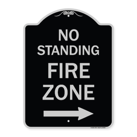 Signmission No Standing Fire Zone W/ Right Arrow Heavy-Gauge Aluminum Sign, 24" x 18", BS-1824-23585 A-DES-BS-1824-23585